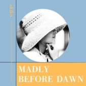 Akiko (Jazz) - Madly / Before Dawn - Japan Record Store Day 7-inch single Record Limited Edition