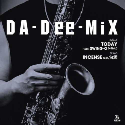 DA-Dee-MiX - Today Feat.Swing-o (45trio)/ Incense Feat.Cool - Japan Vinyl 7 inch single Record