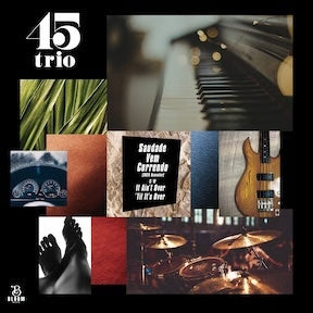 45trio - Saudade Vem Correndo (2026 Remaster) - Japan Vinyl 7inch Single Record