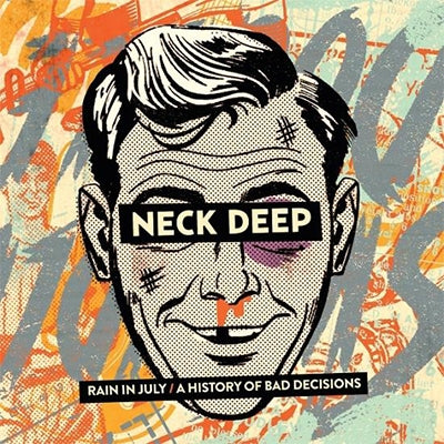 Neck Deep - Rain In July/A History of Bad Decisions - Import CD
