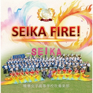 Seika Girls High School Marching Band、Seika Girls High School Marching Band OB - SEIKA FIRE! - Japan CD