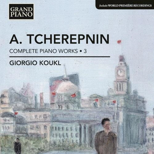 Giorgio Koukl - Tcherepnin: Complete Piano Music Vol.3 - Import CD
