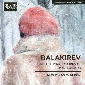 Balakirev (1837-1910) - Complete Piano Works Vol.1 : N.Walker - Import CD