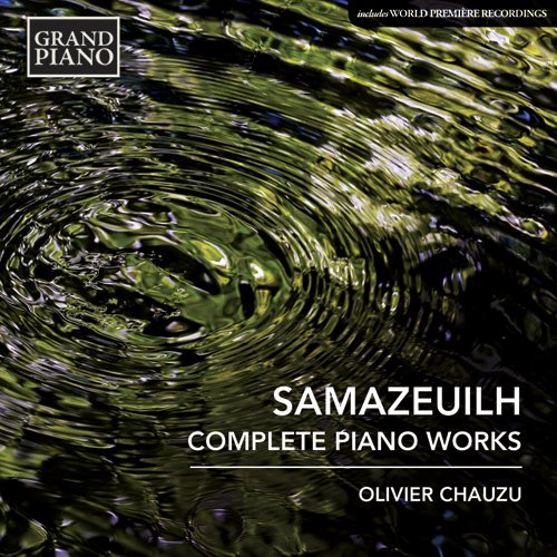 Samazeuilh (1877-1967) - Complete Piano Works : Chauzu - Import CD