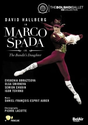 Ballet & Dances Classical - Marco Spada(Auber): Hallberg, Evguenia Obraztsova, O.Smirnova, Bolshoi Ballet (2014) - Import DVD