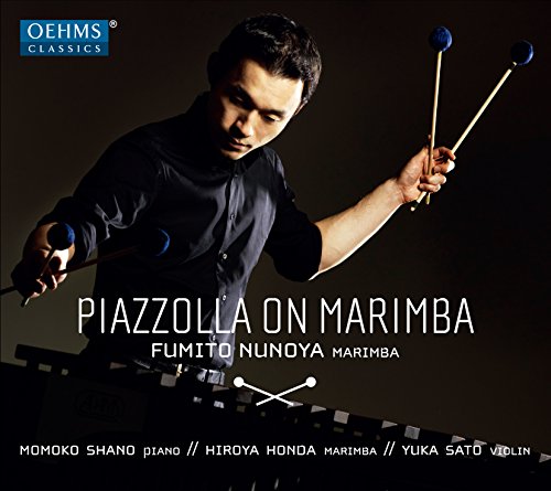 Piazzolla (1921-1992) - Piazzolla on Marimba : Fumito Nunoya - Import CD