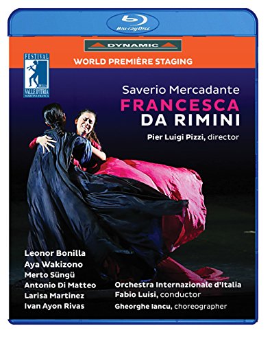 Mercadante, Saverio (1795-1870) - Francesca da Rimini : Pizzi, Fabio Luisi / Italian International Orchestra, Leonor Bonilla Aya Wakizono, Sungu, Di Matteo, etc (2016 Stereo) - Import Blu-ray Disc