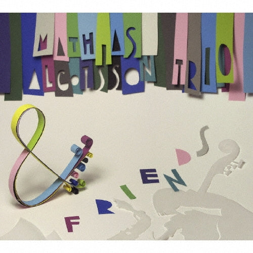 Mathias Algotsson Trio - & Friends - Japan CD