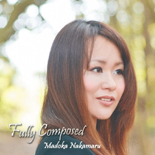 Madoka Nakamaru - Fully Composed - Japan CD