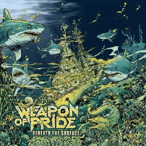 Weapon Of Pride - Beneath The Surface - Import CD