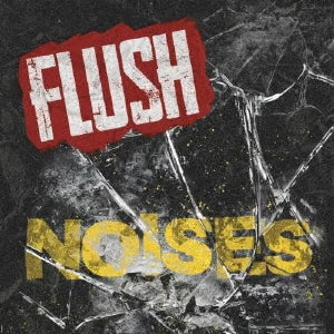 Flush - NOISES - Import CD