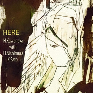 Hidetoshi Kawanaka With Hero Nishimura / Katsuhiko Sato - HERE - Japan CD