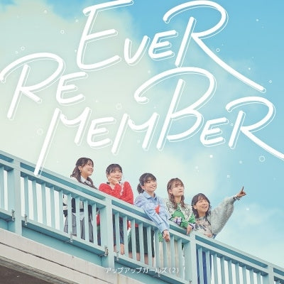 Upupgirls Kakkokari - EVER REMEMBER - Japan CD