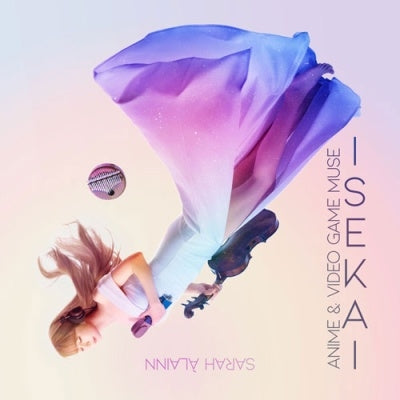 Sarah Alainn - Isekai - Anime & Video Game Muse - Japan CD+DVD Limited Edition