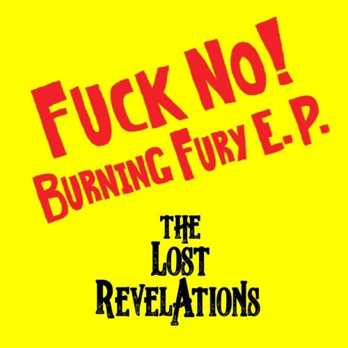 Lost Revelations - FUCK NO ! BURNING FURY E.P. - Japan CD