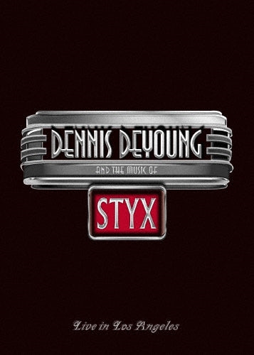 Dennis DeYoung - ...And The Music Of Styx Live In Los Angeles - Japan DVD+2CD Bonus Track Limited Edition