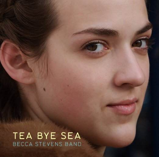 Becca Stevens Band - Tea Bye Sea - Japan CD Bonus Track Limited Edition