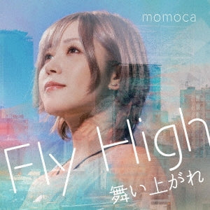 momoca - Fly High Maiagare - Japan CD single