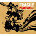 FRAGILE - PHANTOM - Japan CD