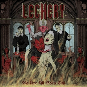 Lechery - We Are All Born Evil - Japan CD