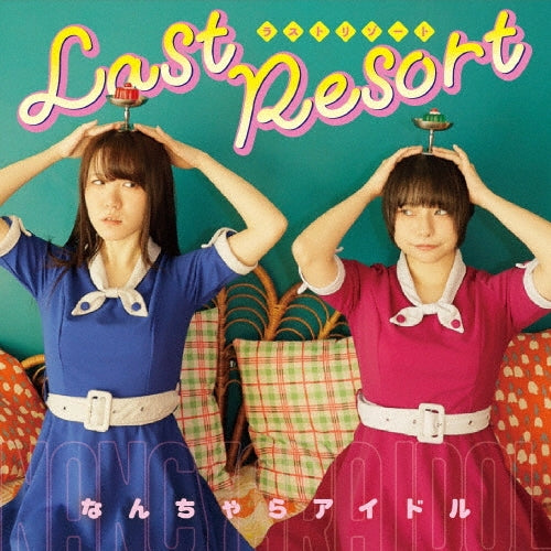 Nantyara Idol - last resort - Japan CD