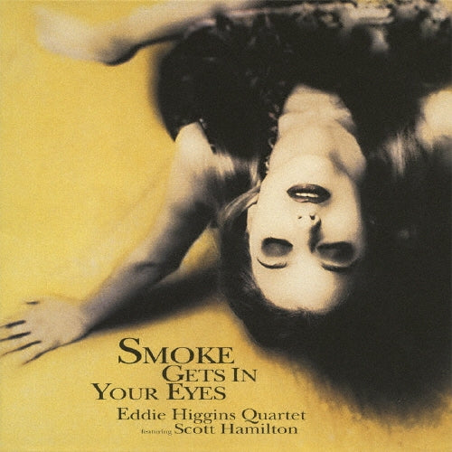 Eddie Higgins、Scott Hamilton - Smoke Gets In Your Eyes - Japan Mini LP CD