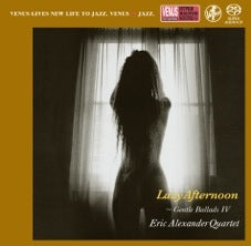 Eric Alexander Quartet - Lazy Afternoon Gentle Ballads Vol.4 - Japan SACD