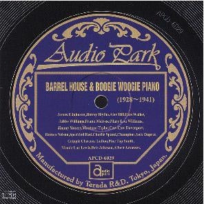 James P. Johnson 、 The Dixie Four 、 Alex Hill 、 'Fats' Waller & Bennie Paine 、 Jabbo Williams 、 Frank Melrose 、 Mary Lou Williams - Barrel House & Booogie Woogie Piano (1928-1941) - Japan CD