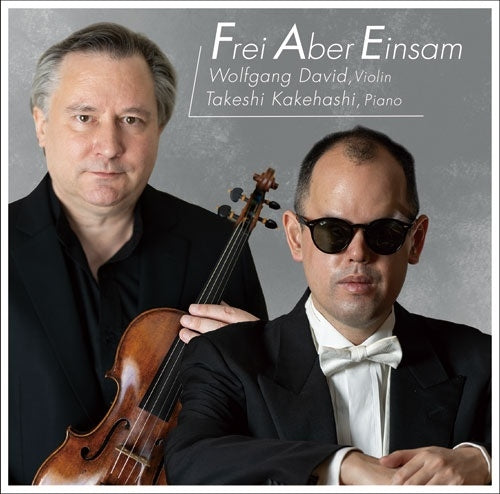 Wolfgang David、Takeshi Kakehashi - Duo Recital 2024 : Wolfgang David(Vn)Takeshi Kakehashi(P) - Japan CD