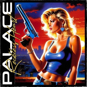 Palace (Sweden) - Reckless Heart - Japan CD Bonus Track