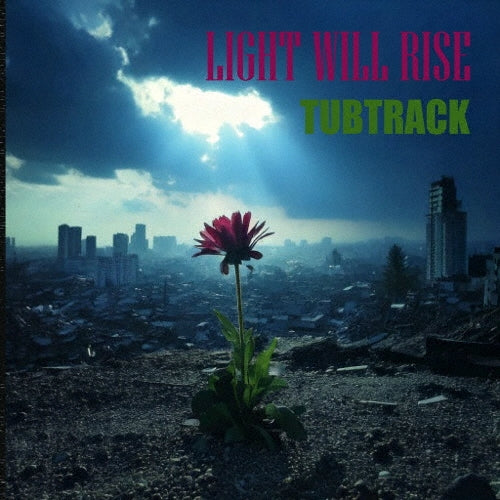 TUBTRACK - LIGHT WILL RISE - Japan CD