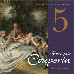 Shinichiro Nakano - Couperin, Francois (1668-1733):Complete Harpsichord Works Vol.5 - Japan 2 CD
