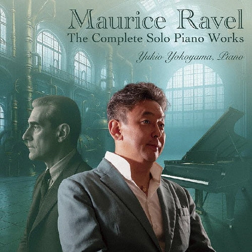 Yukio Yokoyama - Ravel : Complete Solo Piano Works - Japan 2 SACD Hybrid