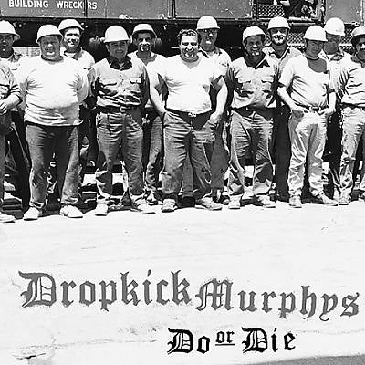 Dropkick Murphys - Do or Die - Import Vinyl LP Record