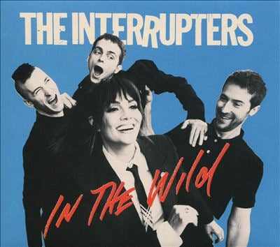 Interrupters - In The Wild - Import CD