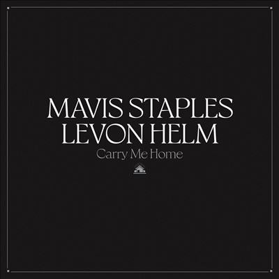 Mavis Staples 、 Levon Helm - Carry Me Home (Indie Exclusive) - Import Vinyl 2 LP Record