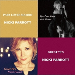 Nicki Parrott - Papa Loves Mambo & Great Seventies - Japan CD