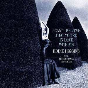 Eddie Higgins Trio - I Can't Believe That You're In Love With Me - Japan Vinyl 2 Record