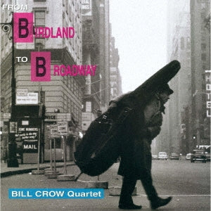 Bill Crow Quartet - From Birdland To Broadway - Japan Vinyl 2 Record