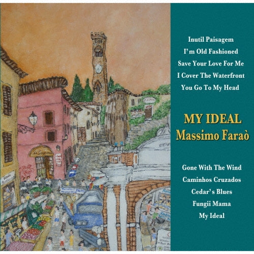 Massimo Farao - My Ideal -Featuring Scott Hamilton & Rita Payes - Japan SACD Hybrid
