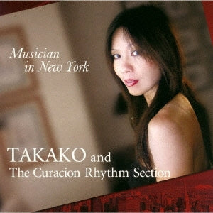 Takako & The Curacion Rhythm Section - Musician in New York - Japan CD