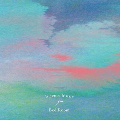 Incense Music for Bed Room - Incense Music for Bed Room - Japan CD