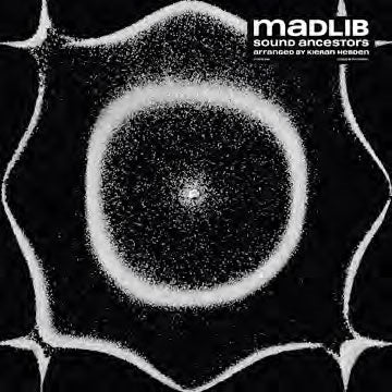 Madlib (With Kieren Hebden Aka Four Tet) - Sound Ancestors - Import CD