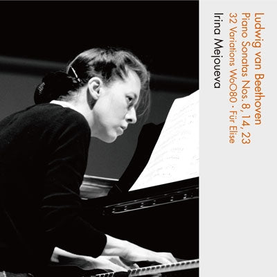 Irina Mejoueva - Ludwing Van Beethoven Piano Sonatas Nos. 8, 14, 23 32 Variations Woo80Fur Elise - Japan CD