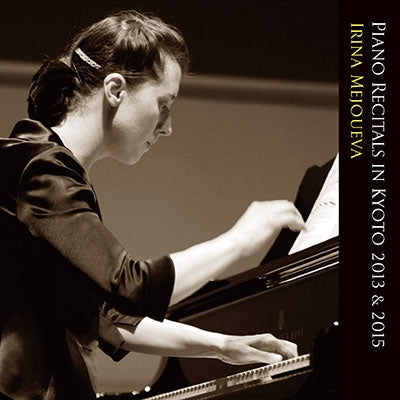 Irina Mejoueva - Kyoto Recital 2013 & 2015 - Japan 2 CD