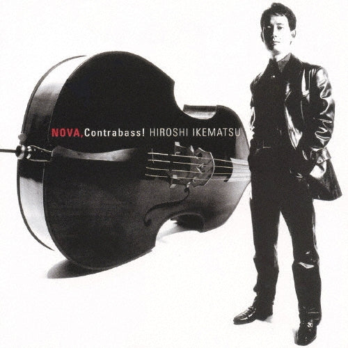 Ikematsu Hiroshi - Nova. Contrabass ! - Japan CD