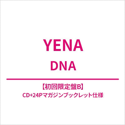YENA - DNA Type-B - Japan CD +Magazine Booklet Limited Edition