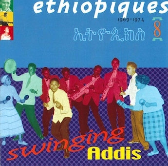 Various Artists - Ethiopeak 8 - Swinging Addis - Import CD