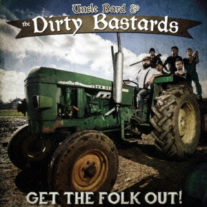 Uncle Bard & The Dirty Bastards - Get The Folk Out - Japan CD