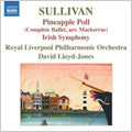 David Lloyd-Jones - Sullivan: Pineapple Paul Suite | Irish Symphony - Import CD
